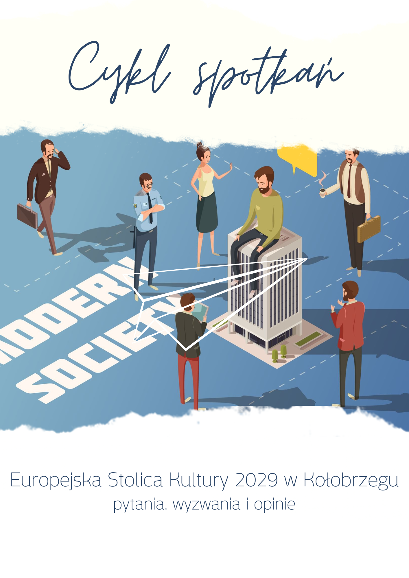 Cykl spotkań "Europejska Stolica Kultury 2029 w Kołobrzegu - pytania, wyzwania i opinie"